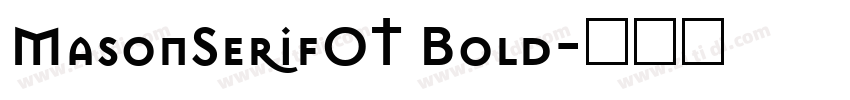 MasonSerifOT Bold字体转换